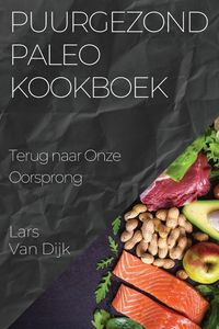 Produktbild: Puurgezond Paleo Kookboek
