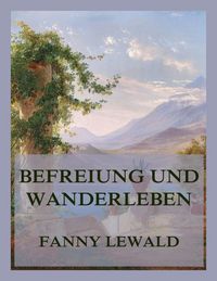 Produktbild: Befreiung und Wanderleben
