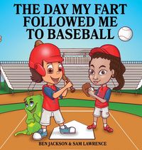 Produktbild: The Day My Fart Followed Me To Baseball