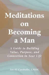Produktbild: Meditations on Becoming a Man