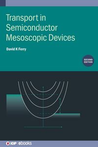 Produktbild: Transport in Semiconductor Mesoscopic Devices (Second Edition)