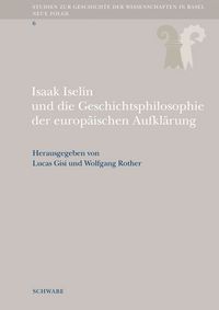 Produktbild: Isaak Iselin und die Geschichtsphilosophie der europ&auml;ischen Aufkl&auml;rung