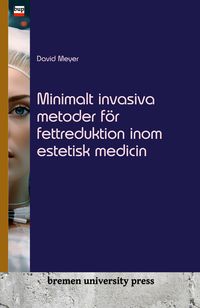 Produktbild: Minimalt invasiva metoder f&ouml;r fettreduktion inom estetisk medicin