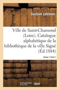 Produktbild: Ville de Saint-Chamond Loire. Vol. 1