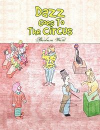 Produktbild: Dazz Goes To The Circus