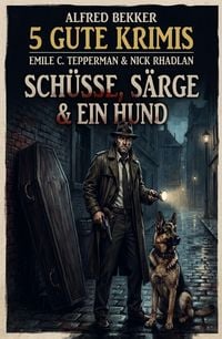 Produktbild: 5 Gute Krimis: Sch&uuml;sse, S&auml;rge und ein Hund