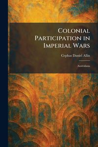Produktbild: Colonial Participation in Imperial Wars