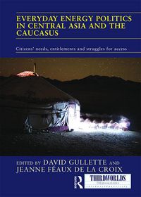 Produktbild: Everyday Energy Politics in Central Asia and the Caucasus