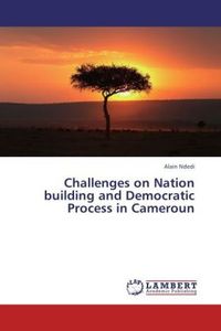 Produktbild: Ndedi, A: Challenges on Nation building and Democratic Proce