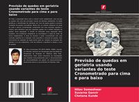 Produktbild: Previs&atilde;o de quedas em geriatria usando variantes do teste Cronometrado para cima e para baixo