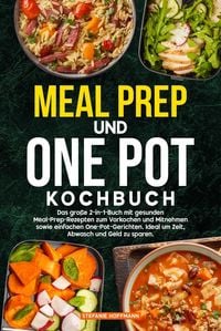 Produktbild: Meal Prep und One Pot Kochbuch