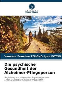 Produktbild: Die psychische Gesundheit der Alzheimer-Pflegeperson