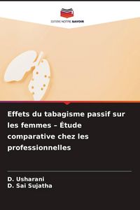 Produktbild: Effets du tabagisme passif sur les femmes - &Eacute;tude comparative chez les professionnelles