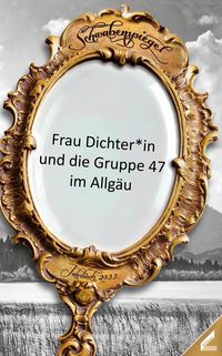 Produktbild: Der Schwabenspiegel. Jahrbuch f&uuml;r Literatur, Sprache und Spiel / Der Schwabenspiegel 2022