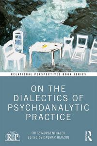 Produktbild: On the Dialectics of Psychoanalytic Practice