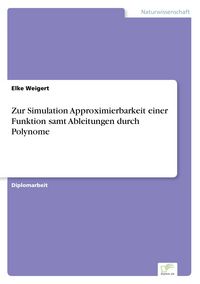 Produktbild: Zur Simulation Approximierbarkeit einer Funktion samt Ableitungen durch Polynome