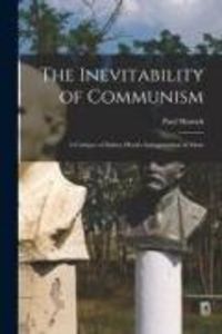 Produktbild: The Inevitability of Communism; a Critique of Sidney Hook's Interpretation of Marx