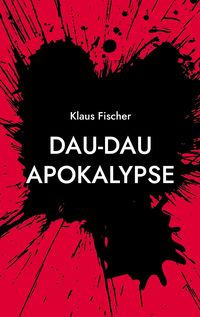 Produktbild: Dau-Dau Apokalypse