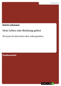 Produktbild: Dem Leben eine Richtung geben