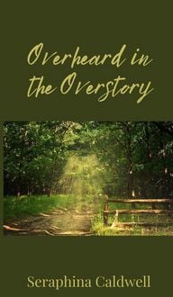 Produktbild: Overheard in the Overstory