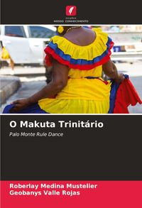 Produktbild: O Makuta Trinit&aacute;rio