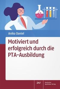 Produktbild: Motiviert und erfolgreich durch die PTA-Ausbildung