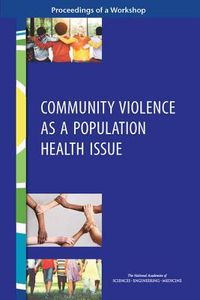 Produktbild: Community Violence as a Population Health Issue