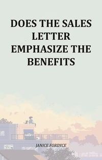 Produktbild: Does The Sales Letter Emphasize The Benefits