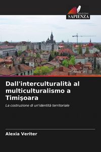 Produktbild: Dall'interculturalit&agrave; al multiculturalismo a Timi&iquest;oara