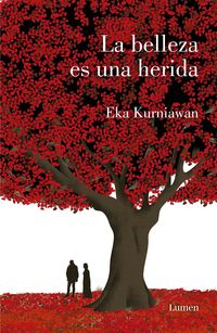 Produktbild: Kurniawan, E: Belleza Es Una Herida /Beauty Is a Wound