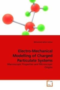 Produktbild: Sultan, M: Electro-Mechanical Modelling of Charged Particula