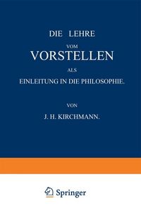 Produktbild: Die Lehre vom Vorstellen als Einleitung in die Philosophie