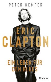 Produktbild: Eric Clapton. Ein Leben f&uuml;r den Blues