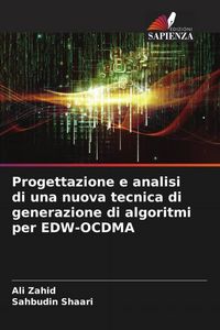 Produktbild: Progettazione e analisi di una nuova tecnica di generazione di algoritmi per EDW-OCDMA