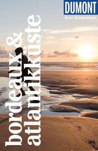 Produktbild: DUMONT Reise-Taschenbuch Reisef&uuml;hrer Bordeaux & Atlantikk&uuml;ste