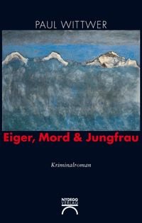Produktbild: Eiger, Mord & Jungfrau