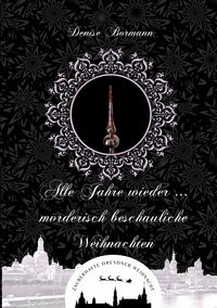 Produktbild: Alle Jahre wieder ... m&ouml;rderisch beschauliche Weihnachten