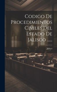 Produktbild: Codigo De Procedimientos Civiles Del Estado De Jalisco ......