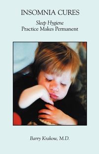 Produktbild: Insomnia Cures: Sleep Hygiene Practice Makes Permanent