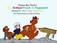 Produktbild: Der Erdbeerfrosch im Regenwald besucht den Opa Reginald