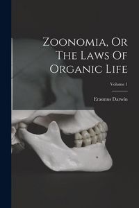 Produktbild: Zoonomia, Or The Laws Of Organic Life; Volume 1