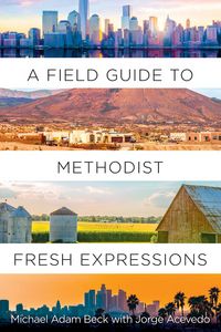Produktbild: A Field Guide to Methodist Fresh Expressions
