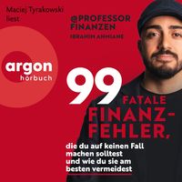 Produktbild: 99 fatale Finanzfehler, die du auf keinen Fall machen solltest und wie du sie am besten vermeidest