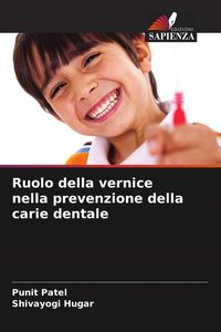 Produktbild: Ruolo della vernice nella prevenzione della carie dentale