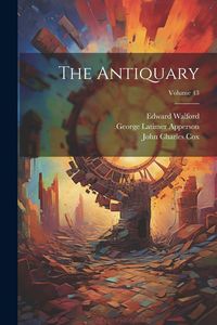 Produktbild: The Antiquary; Volume 43