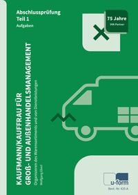 Produktbild: Kaufmann / Kauffrau f&uuml;r Gro&szlig;- und Au&szlig;enhandelsmanagement
