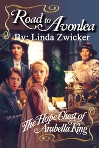 Produktbild: Road to Avonlea: The Hope Chest of Arabella King