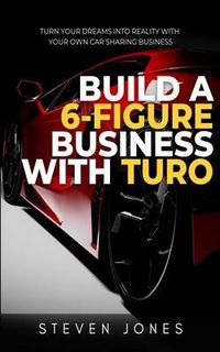 Produktbild: Build a 6-Figure Business Using Turo