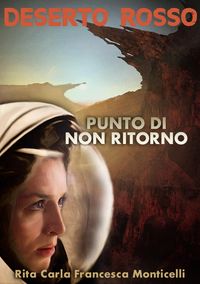 Bild vom Artikel Deserto rosso - Punto di non ritorno vom Autor Rita Carla Francesca Monticelli