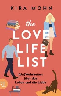 Produktbild: The Love-Life-List: (Un)Wahrheiten &uuml;ber das Leben und die Liebe